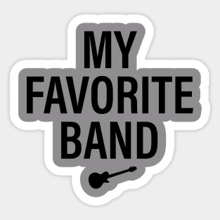 MY FAVORITE BAND Sticker